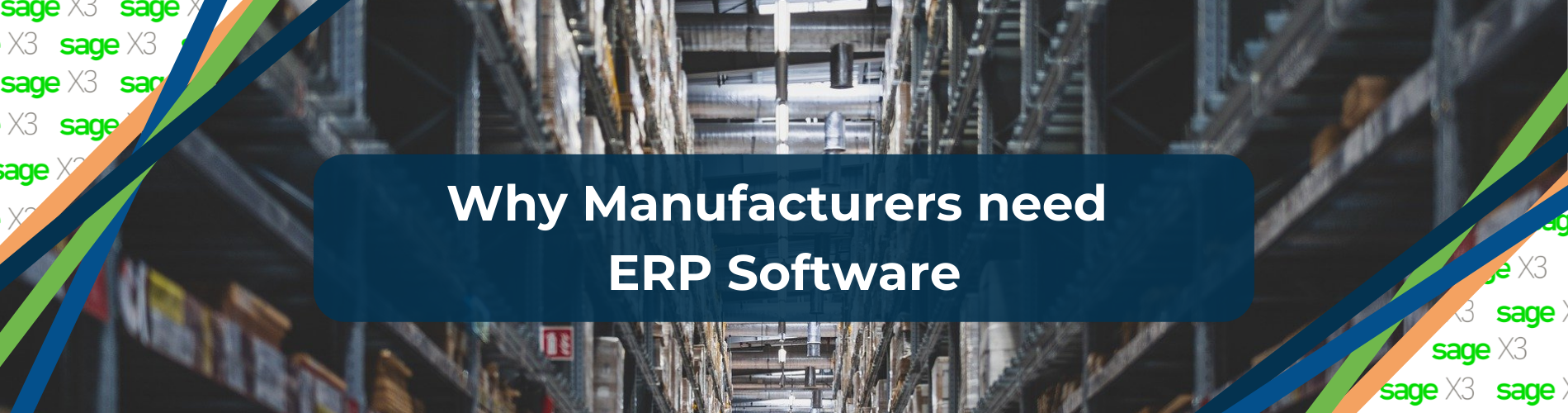 why manufacturers need erp software header