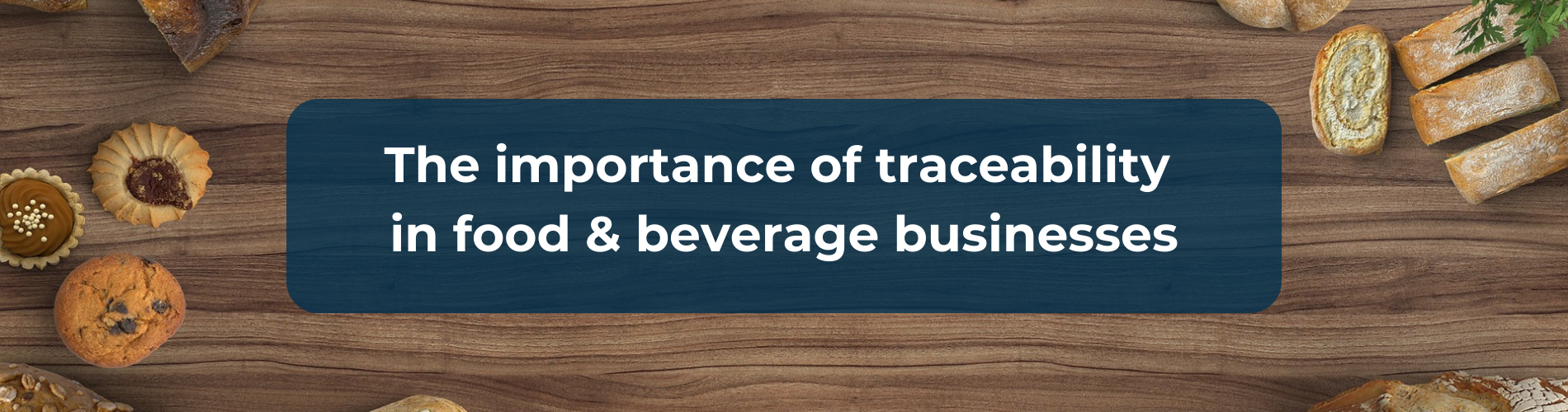 Traceability in food and beverage businesses