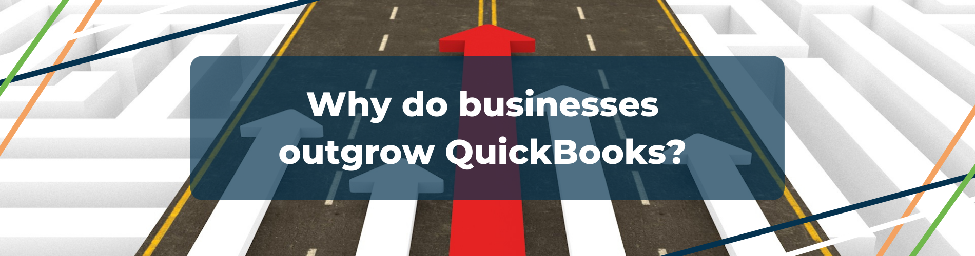 Why do businesses outgrow QuickBooks?
