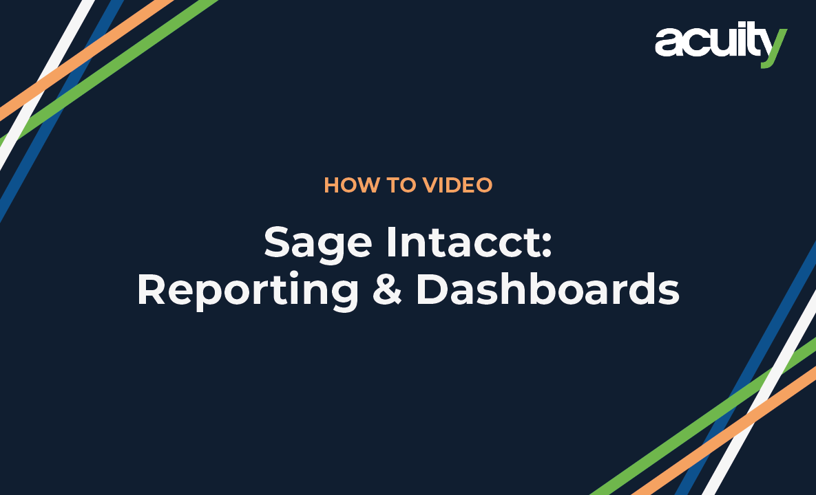 SAGE INTACCTS REPORTING AND DASHBOARDS VIDEO