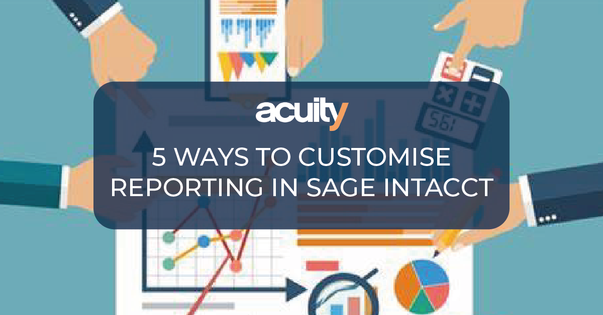 customise reporting in sage intacct