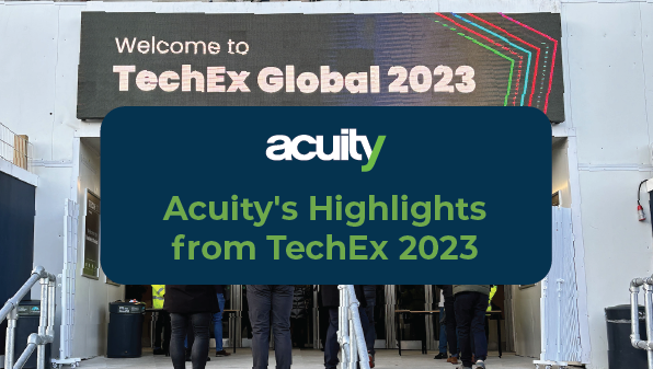 Acuity Solutions' highlights from TechEx 2023
