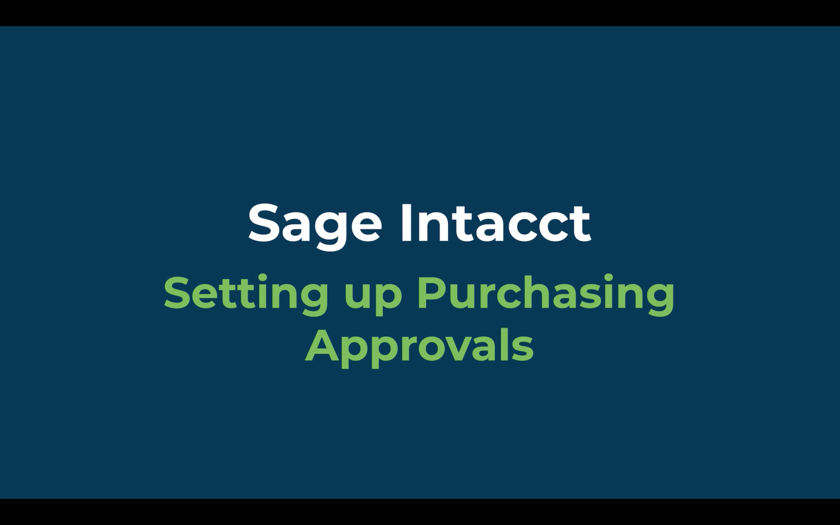 Setting up purchasing approvals sage intacct