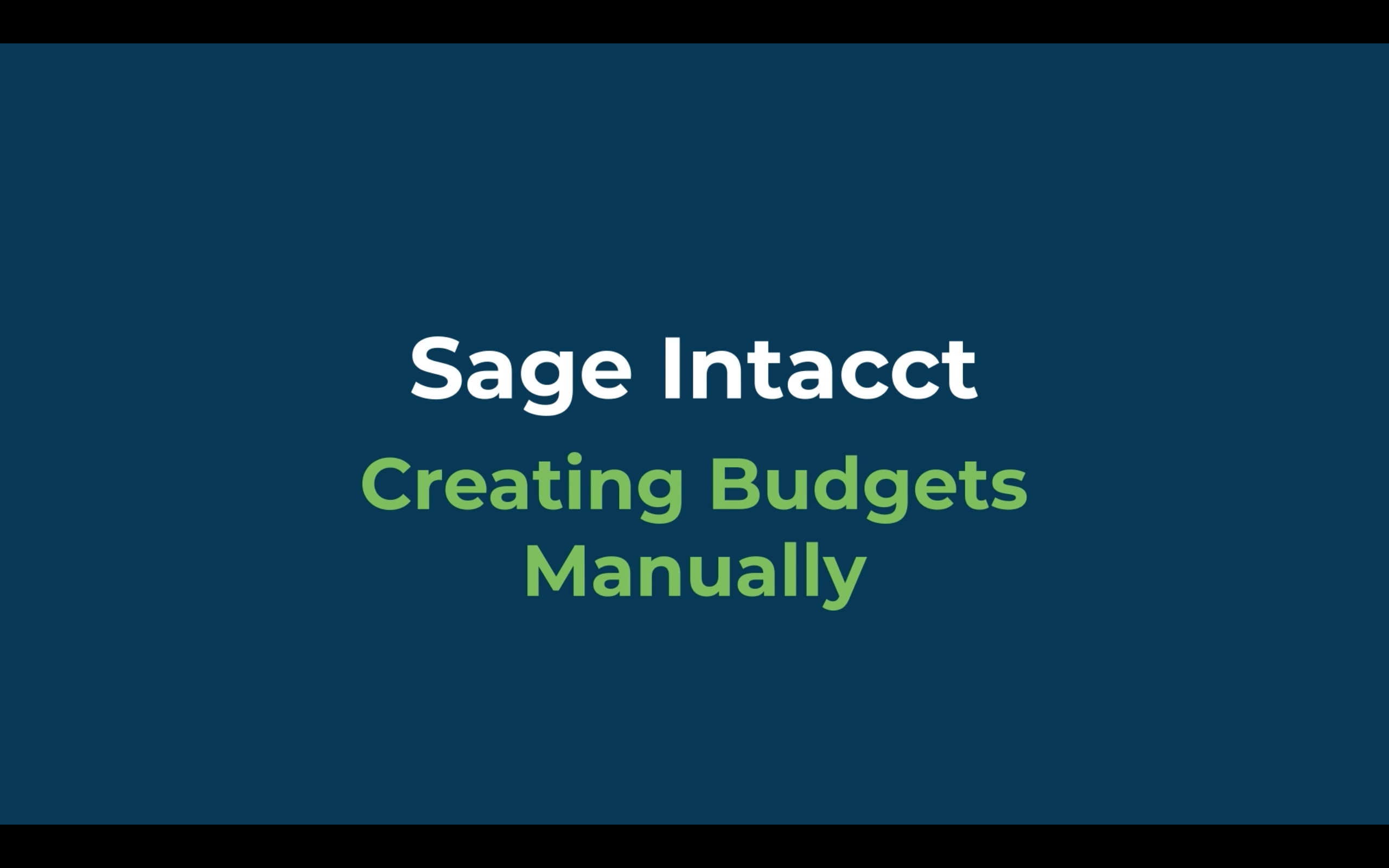 creating budgets manually in sage intacct